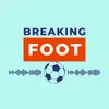 breaakingfoot