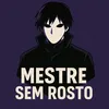 Mestre Sem Rosto
