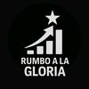 RUMBO A LA GLORIA