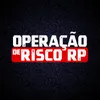 OPERAÇÃO DE RISCO RP