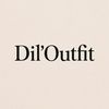 Dil'Outfit