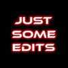 JustSomeEdits