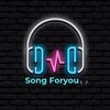 Song Foryou🎧