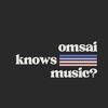 omsaiknowsmusic