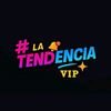 La Tendencia Vip