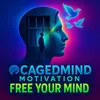 cagedmindmotivation