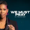 WeMustPray