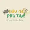 Đâu Đó Phú Tân - An Giang 🏠🏠