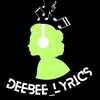 LYRICS by Dee_bee