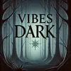 vibesdark