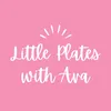 littleplateswithava