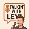 Talkin’ with Levi