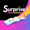 surprise.story.ti