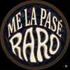 MeLaPaseRaro