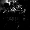 dreamofmorning