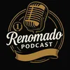renomadopodcast