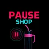 🛒 🛍️ Pause Shop 🛍️ 🛒