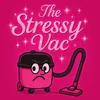 Stressy|Vac✨