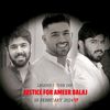 Justice for Ameer Balaj