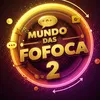 mundodasfofocas