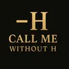 callmewithout_h