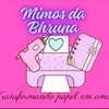 mimos da Bhruna