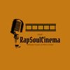 RapSoulCinema🎶🎤🎬