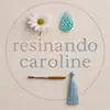 resinandocaroline