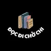 Đọc Đi Chờ Chi