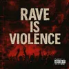 raveisviolence