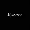 myotation