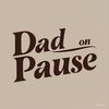dad_onpause