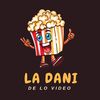 LA DANI DE LO VIDEO✨