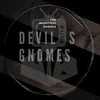 thedevilsmightiestgnomes