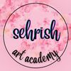 sehrish art academy