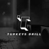 TURKEYS DRİLL