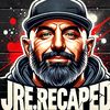 JRE.RECAPPED