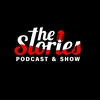 The Stories Podcast & Show
