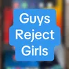 guysrejectgirls