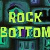 Welcome To Rock Bottom