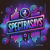 spectrasays