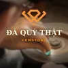 ĐÁ QUÝ THẬT
