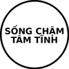 🌿Sống Chậm Tâm Tĩnh🌿