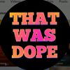 thatwasdope0