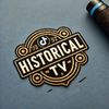 HISTORICAL TV