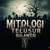 MITOLOGI TELUSUR SULAWESI