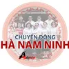 CHUYỂN ĐỘNG HÀ NAM NINH