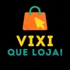 VIXI QUE LOJA