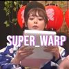 super_warp