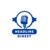 Headline Digest